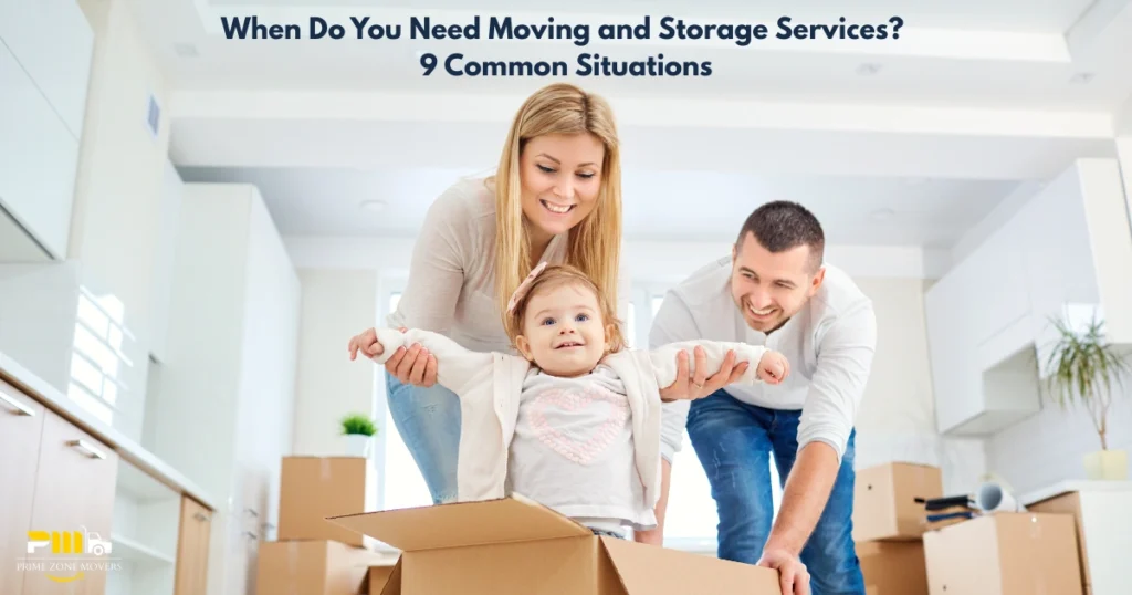 When Do You Need Moving & Storage Services